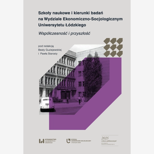 Szkoły naukowe i kierunki badań na Wydziale Ekonomiczno-Socjologicznym Uniwersytetu Łódzkiego